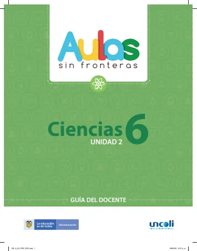 Ciencias Naturales 6° Grado - Aulas Sin Fronteras - Bimestre 2 - Guía del Docente (MEN) PDF 2 Portada de Aulas Sin Fronteras Ciencias Naturales Grado 6 – Bimestre 2 – Guía del docente