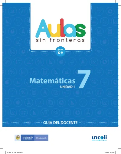Matemáticas 7° Grado - Aulas Sin Fronteras - Bimestre 1 - Guía del Docente (MEN) PDF 2 Portada de Aulas Sin Fronteras Matemáticas Grado 7 – Bimestre 1 – Guía del docente