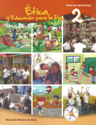 Ética y Paz 2° Grado - Escuela Nueva Activa - Ética y Educación para la Paz - Guías de Aprendizaje (MEN) PDF 2 Portada de Escuela Nueva Activa – Ética y Educación para la Paz 2 – Guías de Aprendizaje