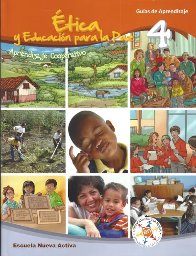 Ética y Paz 4° Grado - Escuela Nueva Activa - Ética y Educación para la Paz - Guías de Aprendizaje (MEN) PDF 2 Portada de Escuela Nueva Activa – Ética y Educación para la Paz 4 – Guías de Aprendizaje