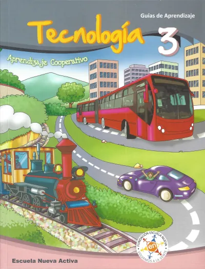 Tecnología 3° Grado - Escuela Nueva Activa - Guías de Aprendizaje (MEN) PDF 2 Portada de Escuela Nueva Activa – Tecnología 3 – Guías de Aprendizaje