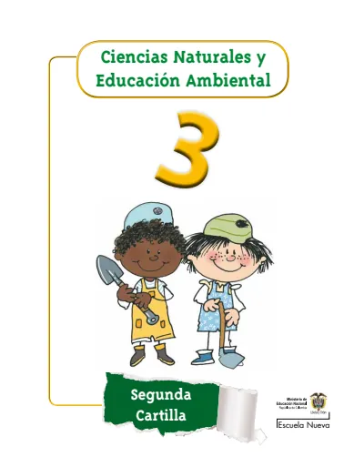 Ciencias Naturales 3° - Escuela Nueva - Segunda Cartilla (MEN) PDF 2 Portada de Ciencias Naturales 3° - Escuela Nueva - Segunda Cartilla - MEN Colombia