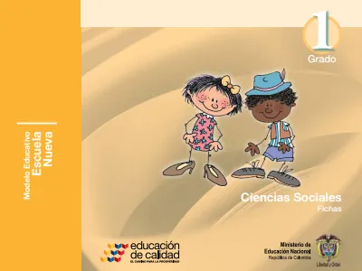 Ciencias Sociales 1° Grado - Escuela Nueva - Fichas (MEN) PDF 1 Portada de Ciencias Sociales 1° Grado - Escuela Nueva - Fichas - MEN Colombia