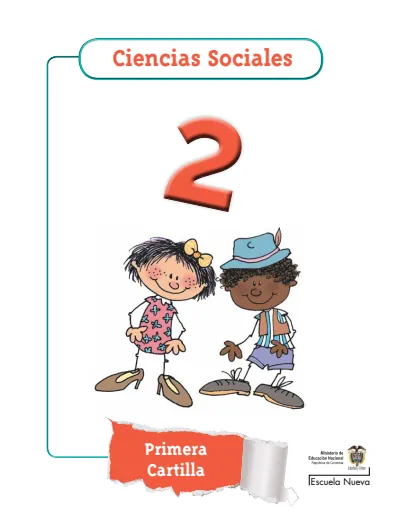 Ciencias Sociales 2° - Escuela Nueva - Primera Cartilla (MEN) PDF 2 Portada de Ciencias Sociales 2° - Escuela Nueva - Primera Cartilla - MEN Colombia