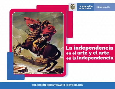 Ciencias Sociales 6° a 11° Grado - Historia Hoy - Arte en la Independencia (MEN) PDF 2 Portada de Historia Hoy (adaptaciones Bicentenario) – Arte en la Independencia