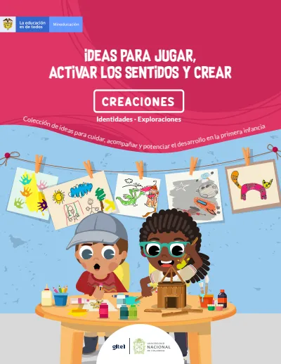 Ideas para Jugar, Activar los Sentidos y Crear (MEN) PDF 2 Portada de Ideas para Jugar, Activar los Sentidos y Crear - MEN Colombia