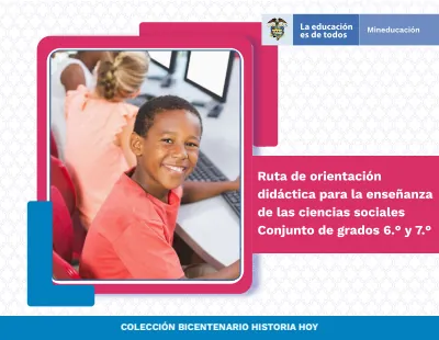 Ciencias Sociales 6° a 7° Grado - Orientaciones Didácticas - Guia (MEN) PDF 2 Portada de Orientaciones didácticas para la enseñanza de las ciencias sociales – Guia grados 6° y 7°